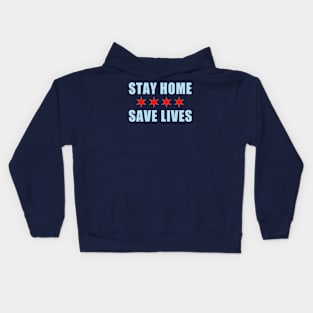 Chicago Flag Stay Home Save Lives Covid-19 Kids Hoodie